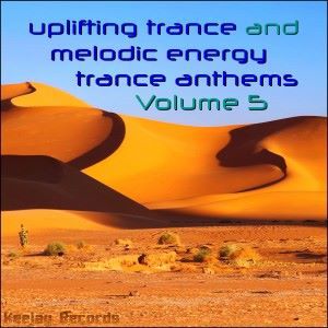 Various Artists: Uplifting Trance and Melodic Energy Trance Anthems, Vol. 5