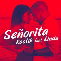 Kaotik feat. Linda: Señorita (Radio Edit)