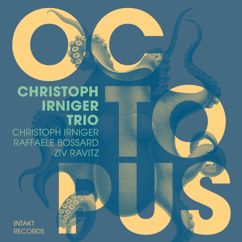 Christoph Irniger Trio: Octopus