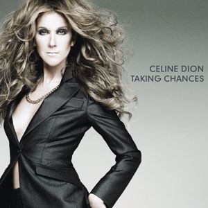Céline Dion: Taking Chances (Deluxe Edition)