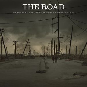 Nick Cave & Warren Ellis: The Road (Original Film Score)