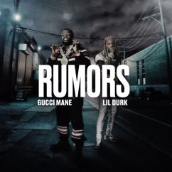 Gucci Mane: Rumors (feat. Lil Durk)