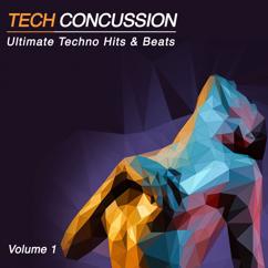 Various Artists: Tech Concussion, Vol. 1 (Ultimate Techno Hits n' Beats)