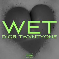 DIOR TWXNTYONE: Wet