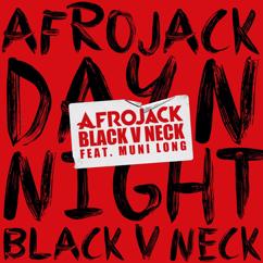 Afrojack, Black V Neck, Muni Long: Day N Night