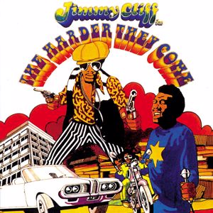 Jimmy Cliff: The Harder They Come (Original Motion Picture Soundtrack)