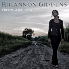 Rhiannon Giddens: Better Get It Right the First Time