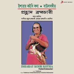 Prahlad Brahmachari: Isharay Koibi Kotha