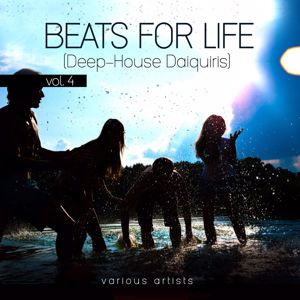 Various Artists: Beats for Life, Vol. 4 (Deep-House Daiquiris)