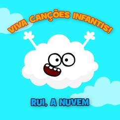 Viva Canções Infantis: Rui, a Nuvem