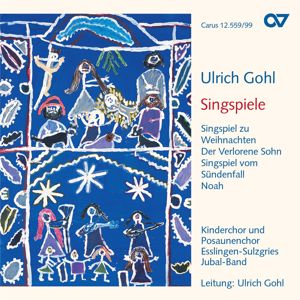 Ulrich Gohl: Ulrich Gohl: Singspiele