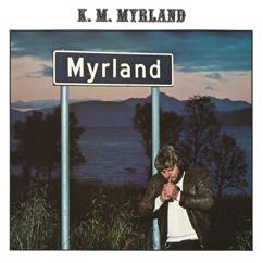 K. M. Myrland: Myrland
