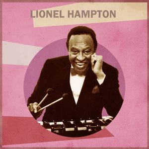 Lionel Hampton: Presenting Lionel Hampton
