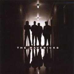 The Mavericks: The Mavericks