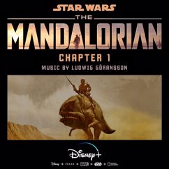 Ludwig Göransson: The Mandalorian: Chapter 1 (Original Score)