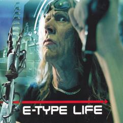 E-Type, Nana: Life