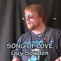 Guy Sowdon: Song of Love