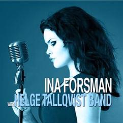 Helge Tallqvist Band feat. Ina Forsman: Ina Forsman With Helge Tallqvist Band