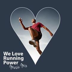 Various Artists: We Love Running Power Music Mix