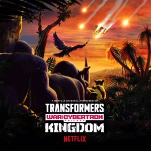 Alexander Bornstein: Transformers: War for Cybertron Trilogy: Kingdom Original Anime Soundtrack
