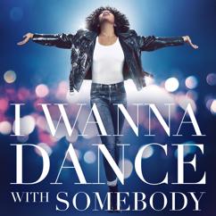 Whitney Houston: I Wanna Dance With Somebody (The Movie: Whitney New, Classic and Reimagined)