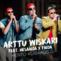 Arttu Wiskari, HesaÄijä, Faija: Hento kuiskaus (feat. Faija & HesaÄijä) [Vain elämää kausi 12]