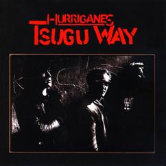 Hurriganes: Tsugu Way