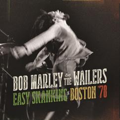 Bob Marley & The Wailers: Them Belly Full (Live At Music Hall, Boston / 1978)