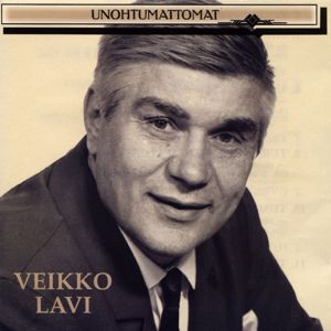 Unohtumattomat - Veikko Lavi | Musa24.fi Mp3 Musiikkikauppa Netissä