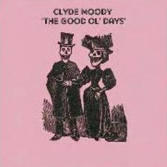 Clyde Moody: I Dreamed You Dreamed of Me