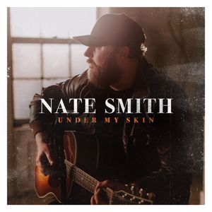 Nate Smith: Under My Skin
