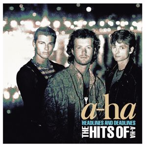 a-ha: Headlines and Deadlines - The Hits of a-ha