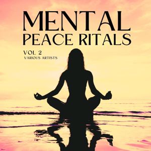 Various Artists: Mental Peace Rituals, Vol. 2