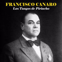 Francisco Canaro: Quisiste Cachar un Gil (Remastered)
