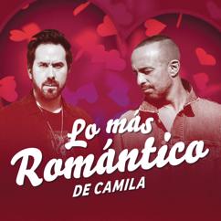 Camila: Lo Más Romántico de