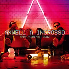 Axwell /\ Ingrosso: Thinking About You