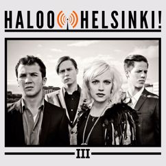Haloo Helsinki!: III