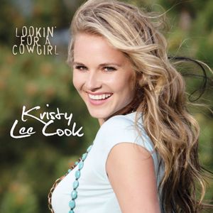 Kristy Lee Cook: Lookin' For A Cowgirl