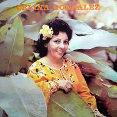 Celina González: Yo Soy el Punto Cubano (Remasterizado)