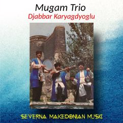 Mugam Trio: Djabbar Karyagdyoglu, Severna Makedonijan Music