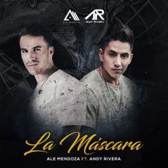 Ale Mendoza & Andy Rivera: La Mascara