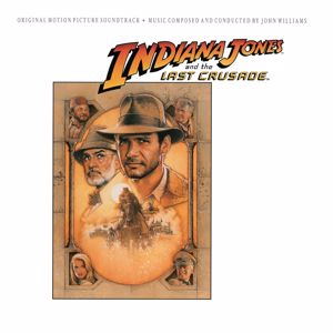 John Williams: Indiana Jones and the Last Crusade (Original Motion Picture Soundtrack)