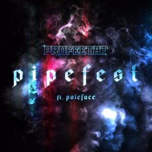 Pipefest (Feat. Paleface)