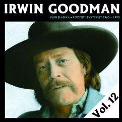 Irwin Goodman: Vain elämää - Kootut levytykset Vol. 12