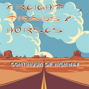 Freight Trains & Horses: Continuum of Highway