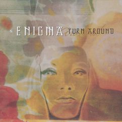 Enigma: Turn Around