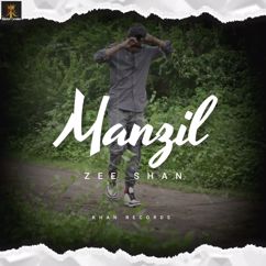 Zee Shan: Manzil