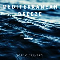Jose G. Granero: Mediterranean Breeze (Solo Clarinet)