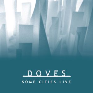 Doves: Some Cities Live EP