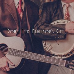 Jakob Ruppel & Marco Sigrist: Don't Feed Neighbors Cat